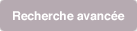Recherche avancée